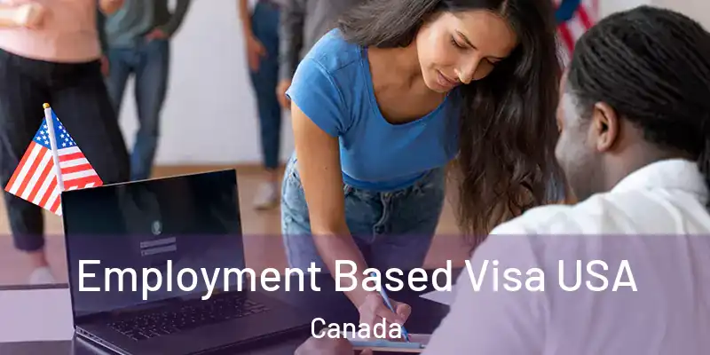 Employment Based Visa USA Canada