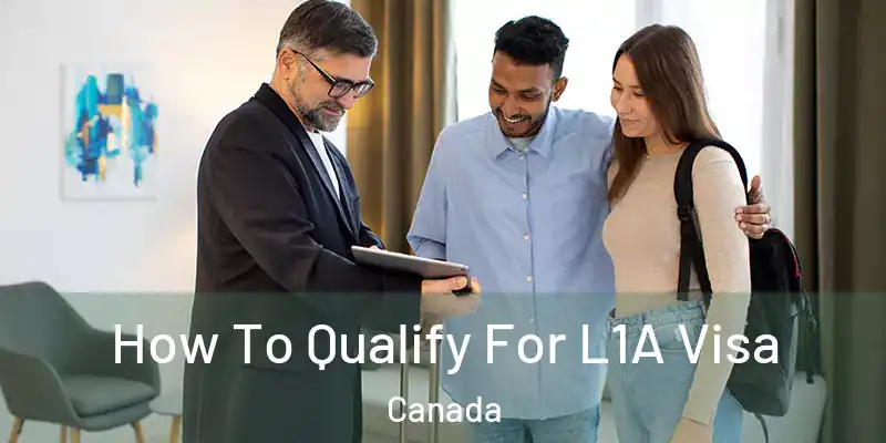  How To Qualify For L1A Visa Canada