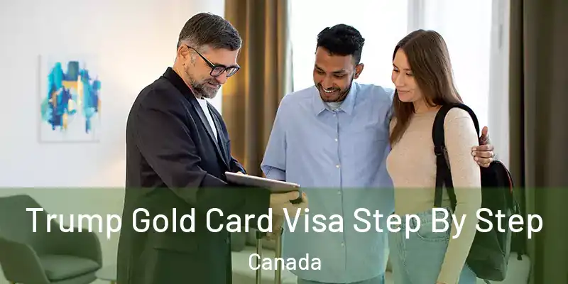  Trump Gold Card Visa Step By Step Canada