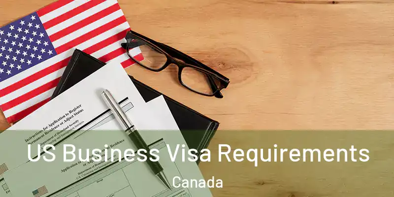  US Business Visa Requirements Canada