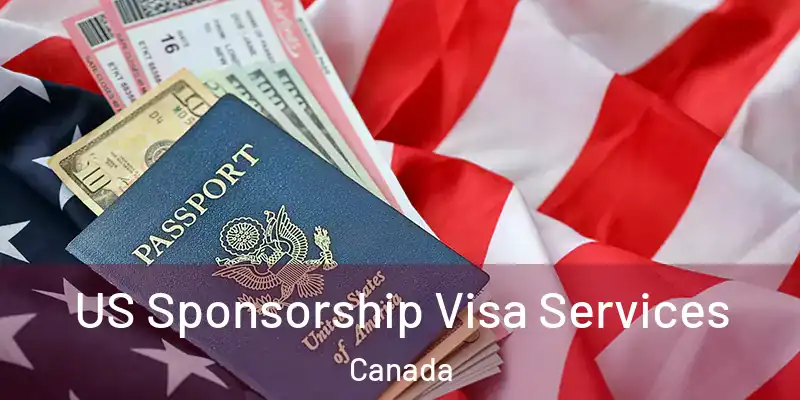  US Sponsorship Visa Services Canada